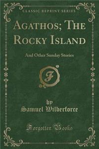 Agathos; The Rocky Island
