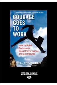 Courage Goes to Work