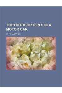The Outdoor Girls in a Motor Car