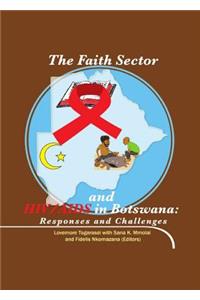 Faith Sector and Hiv/AIDS in Botswana: Responses and Challenges