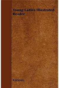 Young Ladies Illustrated Reader
