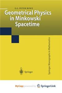 Geometrical Physics in Minkowski Spacetime