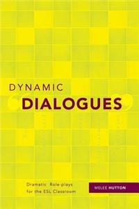 Dynamic Dialogues: Dramatic Role-Plays for the ESL Classroom