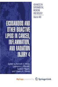 Eicosanoids and Other Bioactive Lipids in Cancer, Inflammation, and Radiation Injury, 4