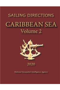 Sailing Directions Caribbean Sea Volume 2