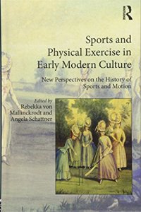 Sports and Physical Exercise in Early Modern Culture