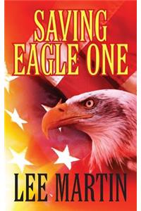 Saving Eagle One