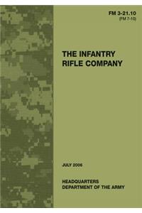 The Infantry Rifle Company (FM 3-21.10 / 7-10)