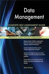 Data Management Complete Self-Assessment Guide