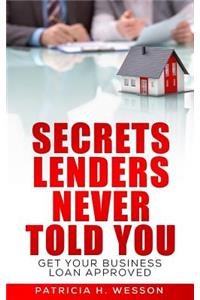Secrets Lenders Never Told You