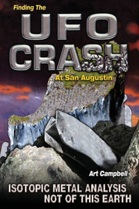 Finding the UFO Crash at San Augustin: Isotopic Metal Analysis Not of This World