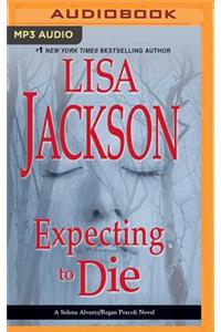 Expecting to Die