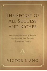 The Secret of All Success and Riches