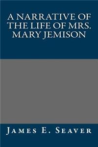 A Narrative of the Life of Mrs. Mary Jemison