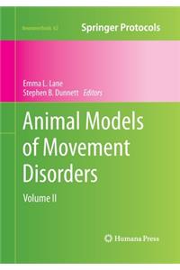 Animal Models of Movement Disorders: Volume II
