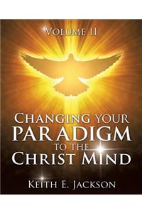 Changing your Paradigm to the Christ Mind