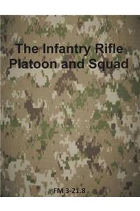 The Infantry Rifle Platoon and Squad