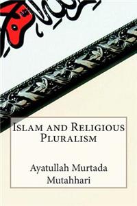 Islam and Religious Pluralism