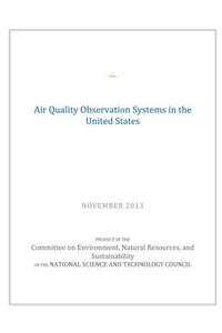 Air Quality Observation Systems in the United States