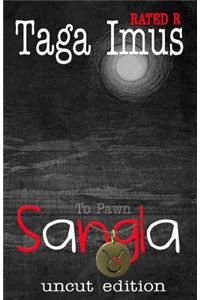 Sangla Uncut Edition: Tagalog Gay Teen Fiction/Fantasy