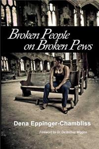Broken People on Broken Pews