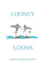 Looney Loons