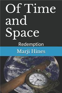 Of Time and Space