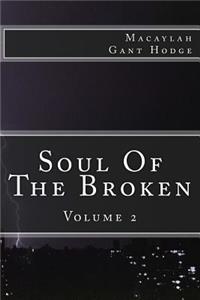 Soul of the Broken Vol. 2