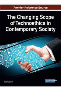 Changing Scope of Technoethics in Contemporary Society