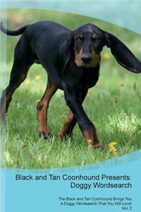 Black and Tan Coonhound Presents