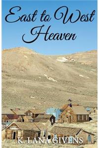 East to West Heaven