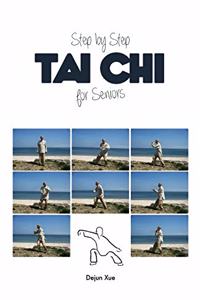 Tai Chi for Seniors, Step by Step