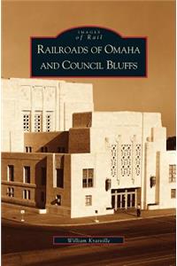 Railroads of Omaha and Council Bluffs