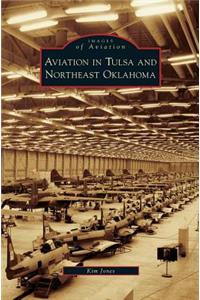 Aviation in Tulsa and Northeast Oklahoma
