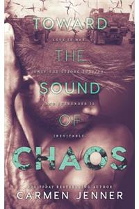 Toward the Sound of Chaos
