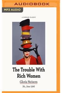 Trouble with Rich Women