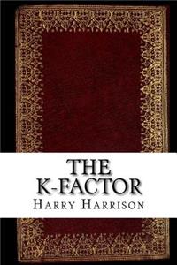 The K-Factor