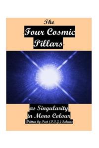 Four Cosmic Pillars as SINGULARITY