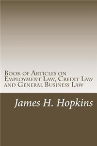 Book of Articles on Employment Law, Credit Law and General Business Law