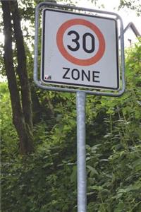 Zone 30 Sign Journal