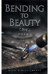 Bending to Beauty
