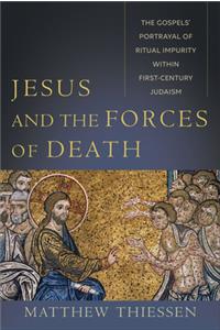 Jesus and the Forces of Death