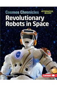 Revolutionary Robots in Space
