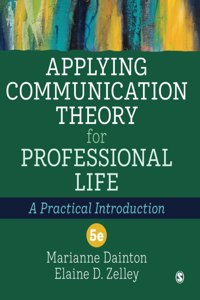 Applying Communication Theory for Professional Life