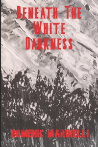 Beneath The White Darkness