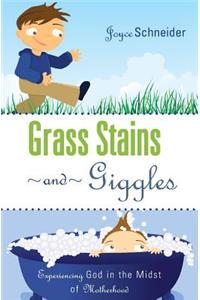 Grass Stains and Giggles