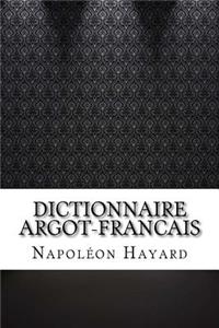 Dictionnaire Argot-Francais