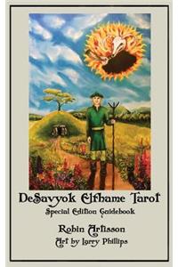 DeSavyok Elfhame Tarot Special Edition Guidebook