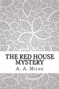 The Red House Mystery