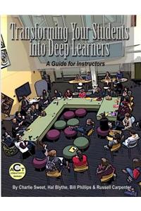 Transforming Your Students into Deep Learners